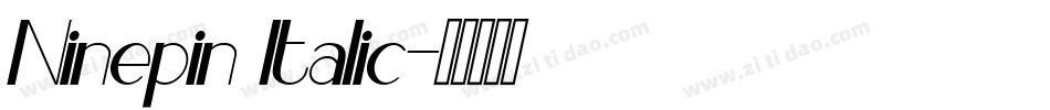 Ninepin Italic字体转换